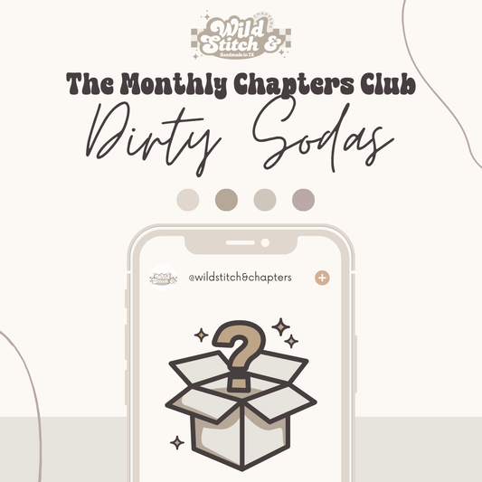 The Monthly Chapter Club - Bookish Meets Dirty Sodas